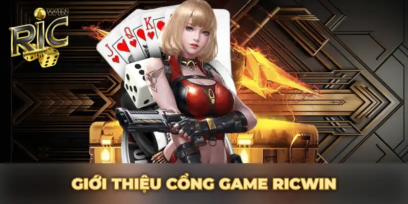 Giới thiệu về cổng game ricwin